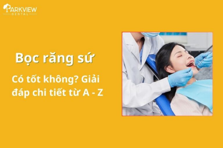 bọc răng sứ có tốt không