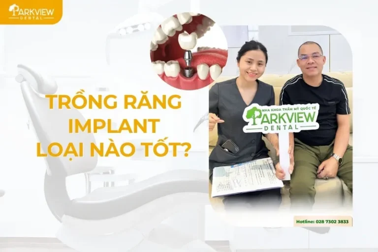 trồng răng implant loại nào tốt